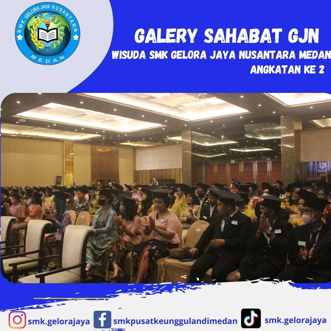 Wisuda Angkatan Ke II SMK Gelora Jaya Nusantara Medan di Grand Mercure Hotel Medan